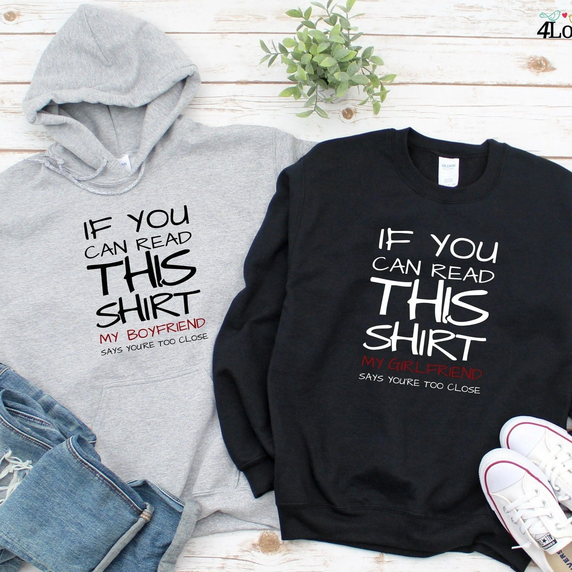 Matching Set: Boyfriend T-Shirt & Funny Hoodie - If You Can Read This, You're Too Close!
